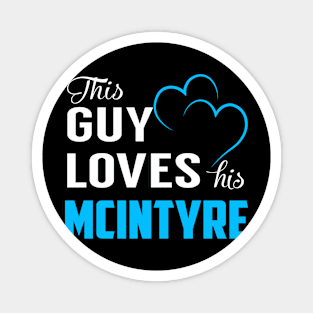 This Guy Loves His MCINTYRE Magnet